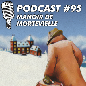 #95 : Le Manoir de Mortevielle (1987)