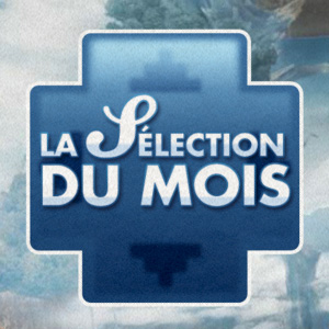 SELECTION DU MOIS : Les Jeux Mal Aimés