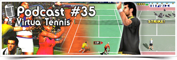Episode #35 : Virtua Tennis